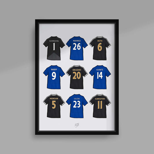 Poster print featuring legendary names that have played football for Leicester during that title shock in 2015/16