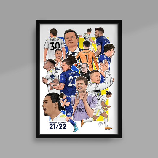Leeds Are Staying Up 21/22 Memorabilia Handmade Illustrated A4 Poster Print